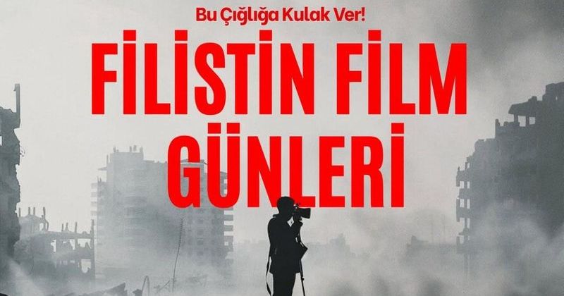 Kültür ve Turizm Bakanlığı, Filistin Film Günleri'nde Biletleri 120 TL'ye Sunuyor