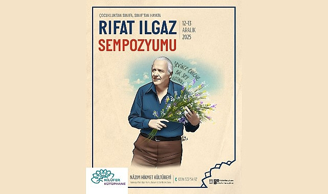 Nilüfer’de Yılın Yazarı Rıfat Ilgaz Etkinlikleri Sempozyumla Son Buluyor