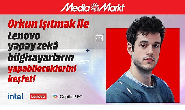 MediaMarkt, Intel, Lenovo ve Microsoft İş Birliğiyle Yapay Zekâ Sohbetleri Antalya'da Final Yapıyor
