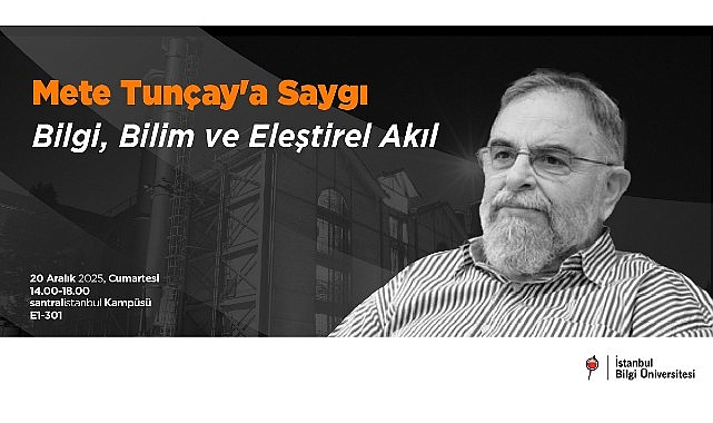 Emeritus Prof. Dr. Mete Tunçay, İstanbul Bilgi Üniversitesi’nde Anılacak