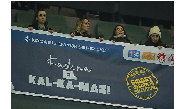 Kocaeli Stadyumu'nda Kadına Şiddete Karşı Güçlü Mesaj: “Kadına El Kalkamaz”