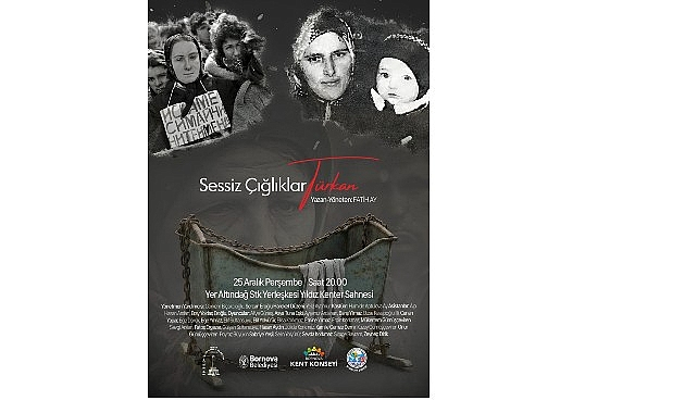 “Sessiz Çığlıklar Türkan” Oyunu Bornova’da Seyirciyle Buluşacak