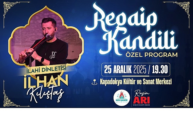 Nevşehir Belediyesi'nden Regaip Kandili'ne Özel İlahi Programı