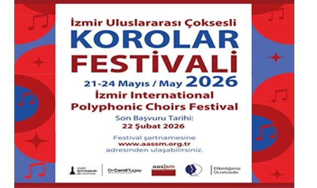 İzmir Uluslararası Çoksesli Korolar Festivali'ne başvurular başladı