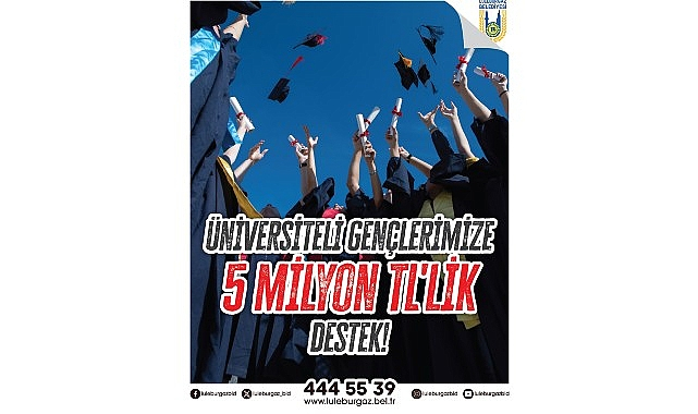 Üniversiteli gençlere 5 milyon TL'lik destek