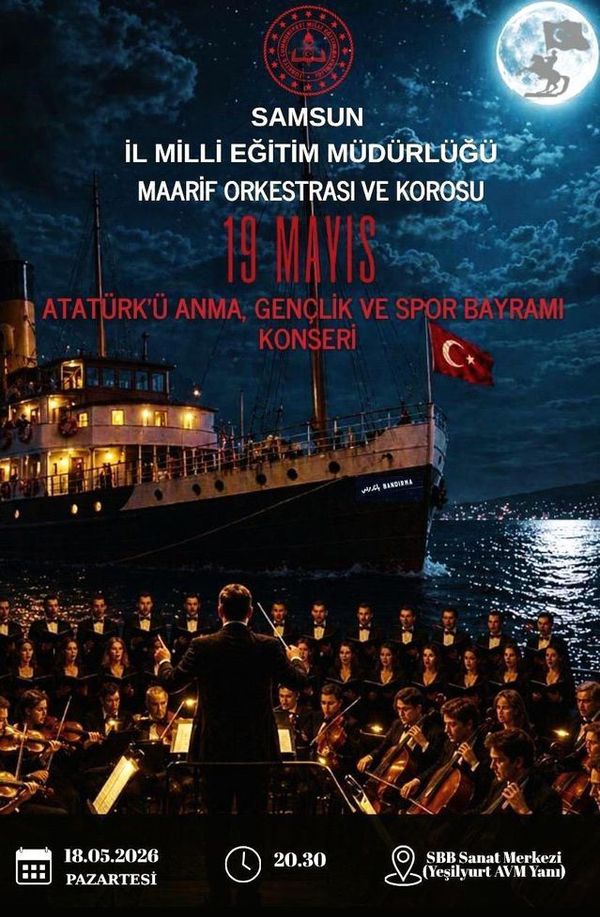 Samsun'da 19 Mayıs Atatürk'ü Anma Konseri Düzenleniyor